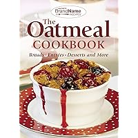 The Oatmeal Cookbook: Breads, Entrées, Desserts and More The Oatmeal Cookbook: Breads, Entrées, Desserts and More Spiral-bound