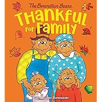 Thankful for Family (Berenstain Bears) Thankful for Family (Berenstain Bears) Board book