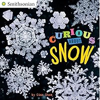 Curious About Snow (Smithsonian) Curious About Snow (Smithsonian) Paperback Kindle