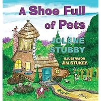 A Shoe Full of Pets A Shoe Full of Pets Hardcover