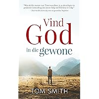 Vind God in die gewone (Afrikaans Edition)