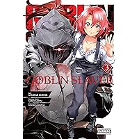 Goblin Slayer, Vol. 3 (manga) (Goblin Slayer (manga), 3) Goblin Slayer, Vol. 3 (manga) (Goblin Slayer (manga), 3) Paperback Kindle