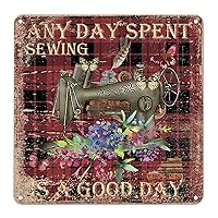 Any Day Spent Sewing is A Good Day Tin Sign Tailors Sewing Metal Wall Art 12x12in Rust-Proof Easy to Mount Rustic Poster Art Design for Bar Man Cave Cafe Garage Home