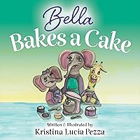 Bella Bakes a Cake: The Bella Lucia Series, Book 9 (The Bella Lucia Book Series) Bella Bakes a Cake: The Bella Lucia Series, Book 9 (The Bella Lucia Book Series) Kindle Hardcover
