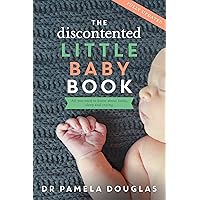 The Discontented Little Baby Book The Discontented Little Baby Book Kindle Paperback