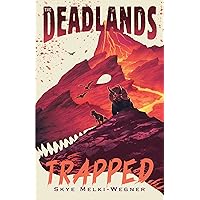 The Deadlands: Trapped (The Deadlands, 2) The Deadlands: Trapped (The Deadlands, 2) Paperback Audible Audiobook Kindle Hardcover