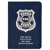 Behind the Badge: 365 Daily Devotions for Law Enforcement (Imitation Leather) – Motivational Devotions for Police Officers or Those Working in Law Enforcement, Perfect Gift for Family and Friends Behind the Badge: 365 Daily Devotions for Law Enforcement (Imitation Leather) – Motivational Devotions for Police Officers or Those Working in Law Enforcement, Perfect Gift for Family and Friends Imitation Leather Audible Audiobook Kindle