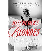 Hitchcock's Blondes: The Unforgettable Women Behind the Legendary Director's Dark Obsession Hitchcock's Blondes: The Unforgettable Women Behind the Legendary Director's Dark Obsession Library Binding Kindle Audible Audiobook Hardcover