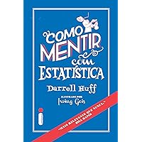 Como mentir com estatística (Portuguese Edition) Como mentir com estatística (Portuguese Edition) Kindle Paperback