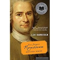 Jean-Jacques Rousseau: Restless Genius Jean-Jacques Rousseau: Restless Genius Paperback Hardcover