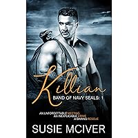 Killian: Former Military Romance Killian: Former Military Romance Kindle Audible Audiobook Paperback