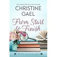 From Start to Finish (Cherry Blossom Point Book 9) From Start to Finish (Cherry Blossom Point Book 9) Kindle