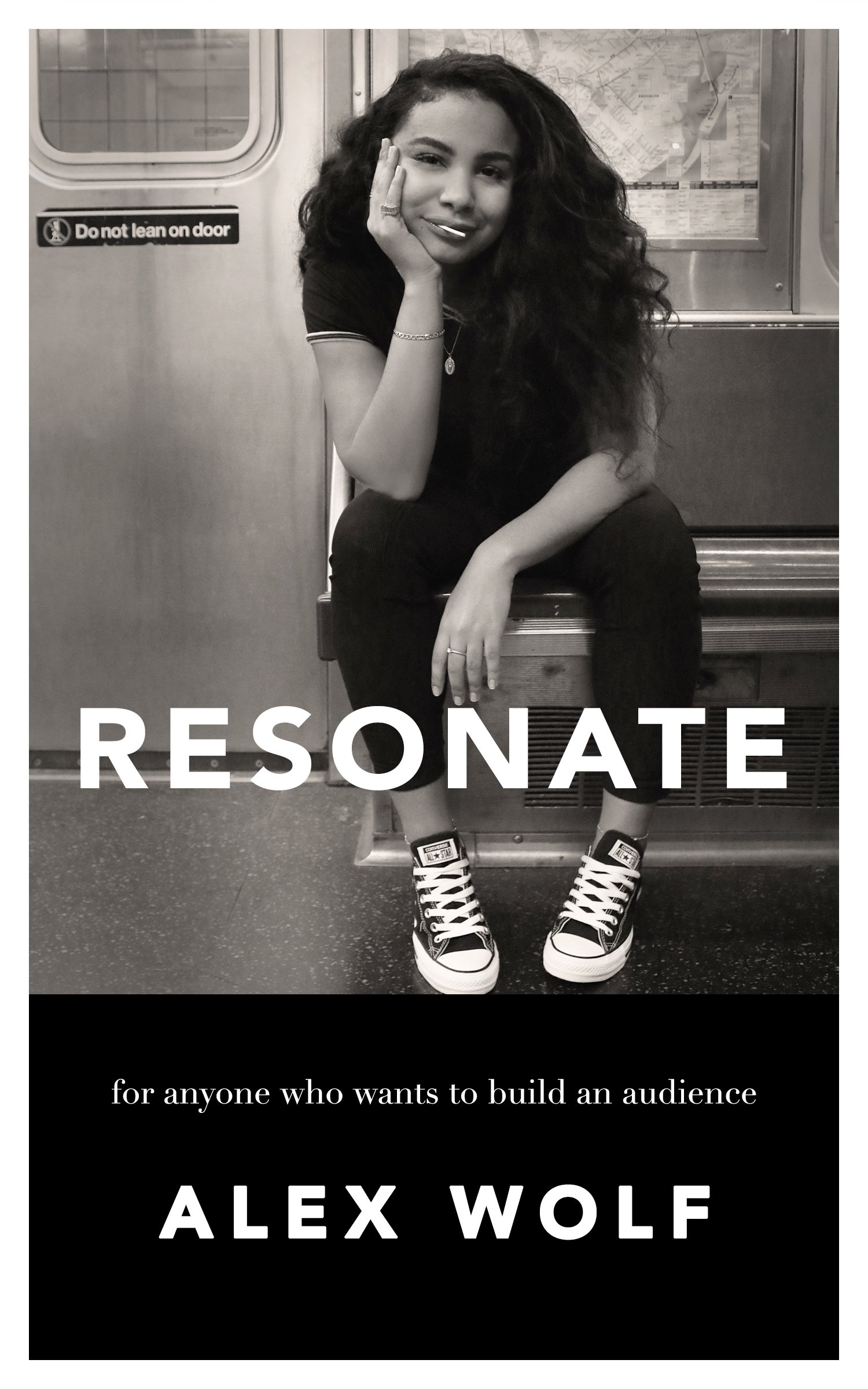 Resonate: For Anyone Who Wants To Build An Audience