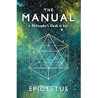 The Manual: A Philosopher's Guide to Life The Manual: A Philosopher's Guide to Life Paperback Audible Audiobook Kindle Hardcover