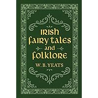 Irish Fairy Tales and Folklore