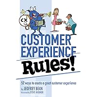 Customer Experience Rules! Customer Experience Rules! Kindle Paperback