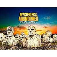 Mysteries of the Abandoned: Hidden America - Season 2