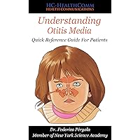 Understanding Otitis media: Quick Reference Guide For Patients