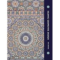 Islamic Geometric Design Islamic Geometric Design Hardcover