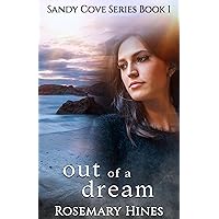 Out of a Dream (Sandy Cove Series Book 1) Out of a Dream (Sandy Cove Series Book 1) Kindle Audible Audiobook Paperback