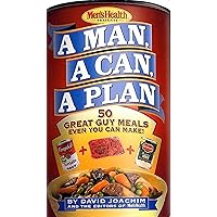 A Man, a Can, a Plan : 50 Great Guy Meals Even You Can Make A Man, a Can, a Plan : 50 Great Guy Meals Even You Can Make Hardcover Kindle Board book