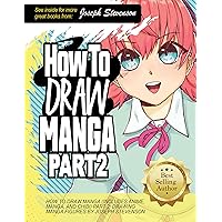 How to Draw Manga (Includes Anime, Manga and Chibi) Part 2 Drawing Manga Figures (How to Draw Anime) How to Draw Manga (Includes Anime, Manga and Chibi) Part 2 Drawing Manga Figures (How to Draw Anime) Paperback