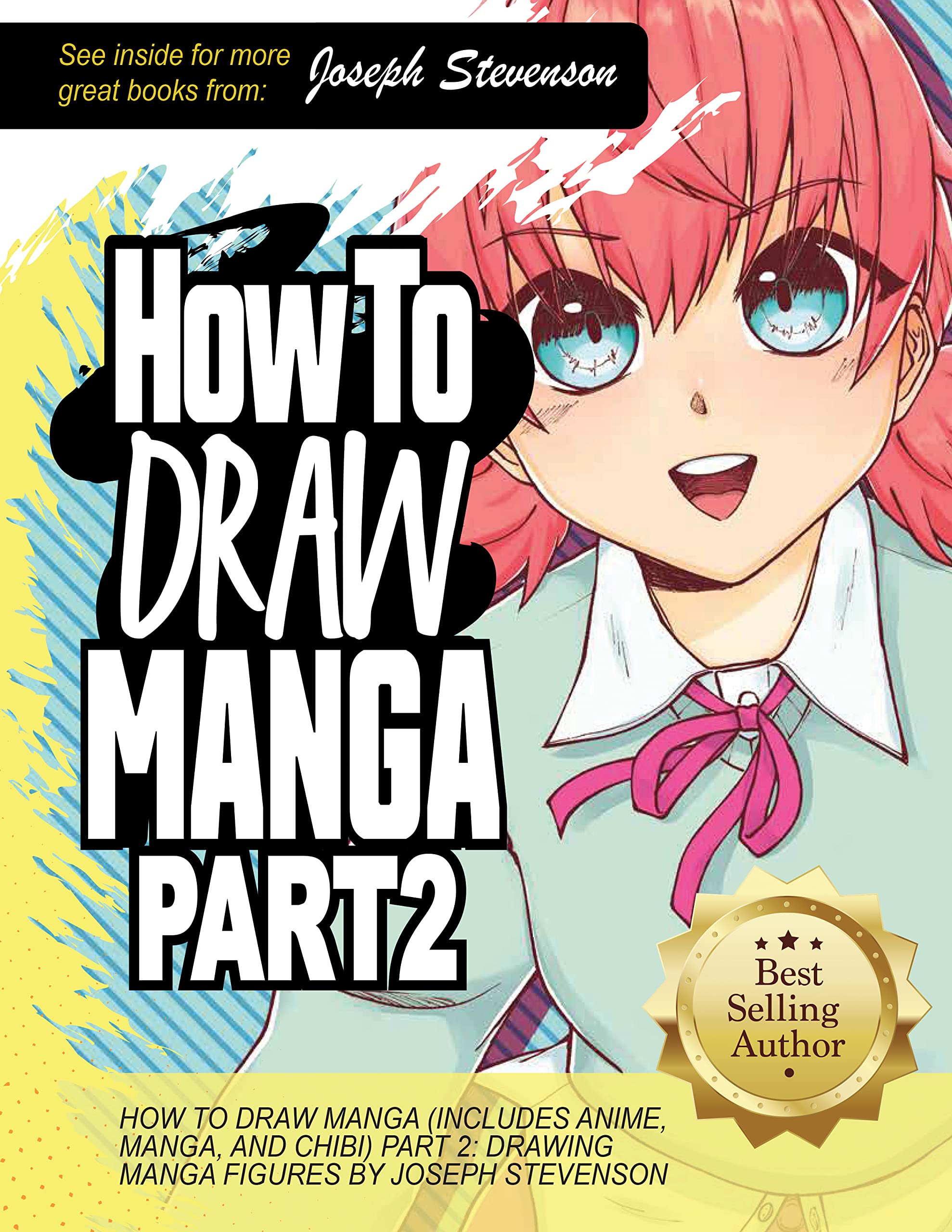 How to Draw Manga (Includes Anime, Manga and Chibi) Part 2 Drawing Manga Figures (How to Draw Anime)