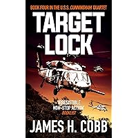 Target Lock (The U.S.S. Cunningham Book 4) Target Lock (The U.S.S. Cunningham Book 4) Kindle Audible Audiobook Hardcover Paperback Mass Market Paperback
