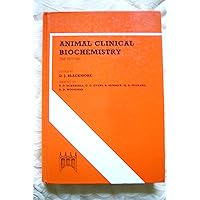 Animal Clinical Biochemistry: The Future Animal Clinical Biochemistry: The Future Hardcover
