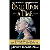 Once Upon a Time: Behind the Fairy Tale of Princess Grace and Prince Rainier Once Upon a Time: Behind the Fairy Tale of Princess Grace and Prince Rainier Kindle Audible Audiobook Hardcover Paperback Mass Market Paperback Audio, Cassette