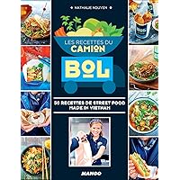 Les recettes du Camion Bol (hors collection cuisine) (French Edition) Les recettes du Camion Bol (hors collection cuisine) (French Edition) Kindle Paperback