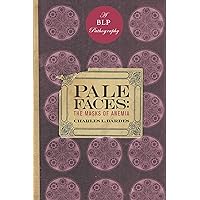 Pale Faces: The Masks of Anemia (Bellevue Literary Press Pathographies) Pale Faces: The Masks of Anemia (Bellevue Literary Press Pathographies) Kindle Hardcover