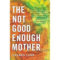The Not Good Enough Mother The Not Good Enough Mother Kindle Audible Audiobook Hardcover Paperback Audio CD