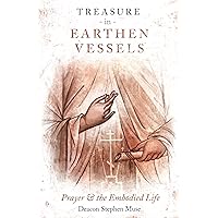 Treasure in Earthen Vessels Treasure in Earthen Vessels Paperback Kindle