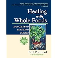 Healing with Whole Foods, Third Edition Healing with Whole Foods, Third Edition Paperback Hardcover