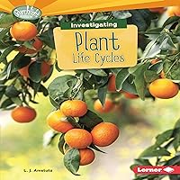 Investigating Plant Life Cycles Investigating Plant Life Cycles Audible Audiobook Library Binding Paperback