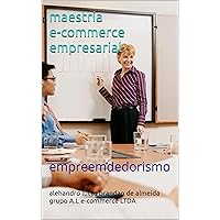 maestria e-commerce: empreemdedorismo (Portuguese Edition)