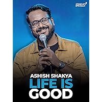 Ashish Shakya - Life Is Good