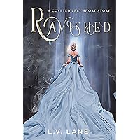 Ravished: A Fantasy omegaverse romance (Coveted Prey Book 4) Ravished: A Fantasy omegaverse romance (Coveted Prey Book 4) Kindle Paperback