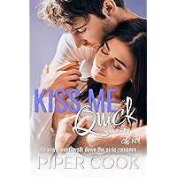 Kiss Me Quick: Steamy Matchmaker Romance (Tie the Knot Book 1) Kiss Me Quick: Steamy Matchmaker Romance (Tie the Knot Book 1) Kindle