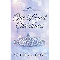 One Royal Christmas: A Heartwarming Holiday Romance One Royal Christmas: A Heartwarming Holiday Romance Kindle