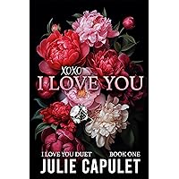 XOXO I Love You: An Obsessed Hero Billionaire Romance (I Love You Duet, Book 1) XOXO I Love You: An Obsessed Hero Billionaire Romance (I Love You Duet, Book 1) Kindle Paperback