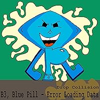B3, Blue Pill - Error Loading Data B3, Blue Pill - Error Loading Data MP3 Music
