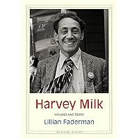 Harvey Milk: His Lives and Death (Jewish Lives) Harvey Milk: His Lives and Death (Jewish Lives) Kindle Audible Audiobook Paperback Hardcover Audio CD