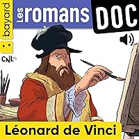 Léonard de Vinci: Les romans doc Léonard de Vinci: Les romans doc Audible Audiobook Kindle Paperback