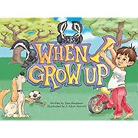 When I Grow Up When I Grow Up Kindle Paperback