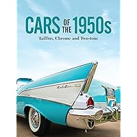 Cars of the 1950s: Tailfins, Chrome, and Two-tone Cars of the 1950s: Tailfins, Chrome, and Two-tone Hardcover