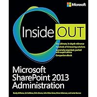 Microsoft SharePoint 2013 Administration Inside Out Microsoft SharePoint 2013 Administration Inside Out Paperback Mass Market Paperback