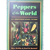 Peppers of the World: An Identification Guide Peppers of the World: An Identification Guide Paperback
