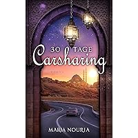 30 Tage Carsharing: Ein islamischer Coming-of-Age Roman (German Edition) 30 Tage Carsharing: Ein islamischer Coming-of-Age Roman (German Edition) Kindle Paperback